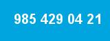 985 429 04 21